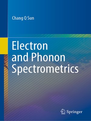 cover image of Electron and Phonon Spectrometrics